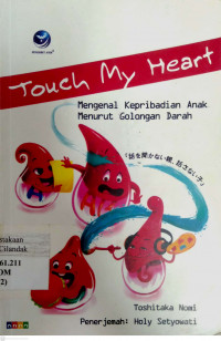 Image of Touch My Heart : mengenal kepribadian anak menurut golongan darah