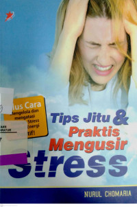 Tips Jitu & Praktis Mengusir Stress