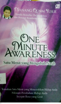 One Minute Awareness : satu menit yang mengubah nasib