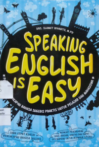 Speaking English is Easy: panduan percakapan bahasa inggris