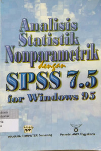 Analisis Statistik Nonparametrik dengan SPSS 7.5 for Windowa 95