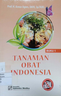 Tanaman Obat Indonesia Buku 1