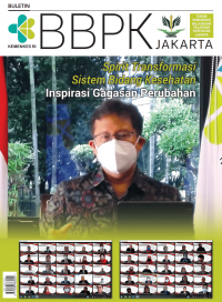 BULETIN BBPK JAKARTA - Spirit Transformasi Sistem Bidang Kesehatan Inspirasi Gagasan Perubahan