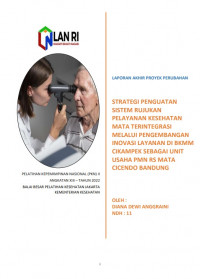 Strategi Penguatan Sistem Rujukan Pelayanan Kesehatan Mata Terintegrasi Melalui Pengembangan Inovasi Layanan Di BKMM Cikampek Sebagai Unit Usaha PMN RS Mata Cicendo Bandung