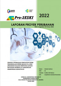 Strategi Optimalisasi Penguatan Sistem Pengendalian Intern Melalui Pro-2ESKI (Program Evaluasi Efektivitas Satuan Kepatuhan Internal) Di Lingkungan Kementrian Kesehatan RI