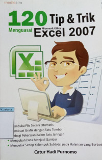 120 Tip & Trik Menguasai Microsoft Office Excel 2007