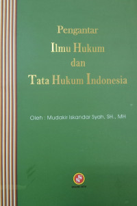 Pengantar Ilmu Hukum dan Tata Hukum Indonesia