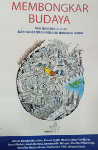 Membongkar Budaya: visi Indonesia 2030 dan tantangan menuju raksasa dunia
