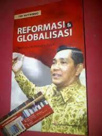 Reformasi & Globalisasi Menuju Indonesia Raya