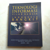 Teknologi Informasi Pilar Bangsa Indonesia Bangkit
