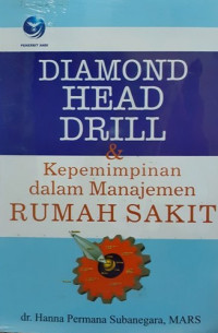 Diamond Head Drill & Kepemimpinan Dalam Manajemen Rumah Sakit