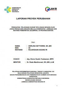 Penguatan Pelayanan Hukum Tata Usaha Negara Oleh Jaksa Pengacara Negara Melalui Sinergitas Lembaga dan Instansi Pemerintah (SILEMPER) di Provinsi Banten
