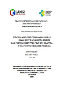 Strategi Akselerasi Penanganan COVID-19 Rumah Sakit Bhayangkara Kendari Bagi Pegawai Negeri Pada Polri Dan Keluarga Di Wilayah Polda Sulawesi Tenggara